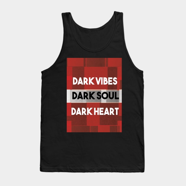 Dark Vibes, Dark Soul Tank Top by Mary'sDesigns